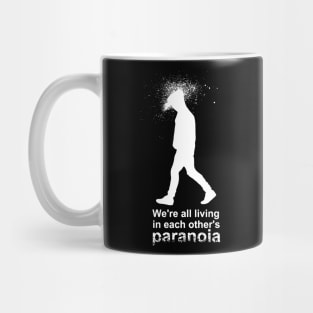 Paranoia-Hoodie-Suffering-Psychosis Mug